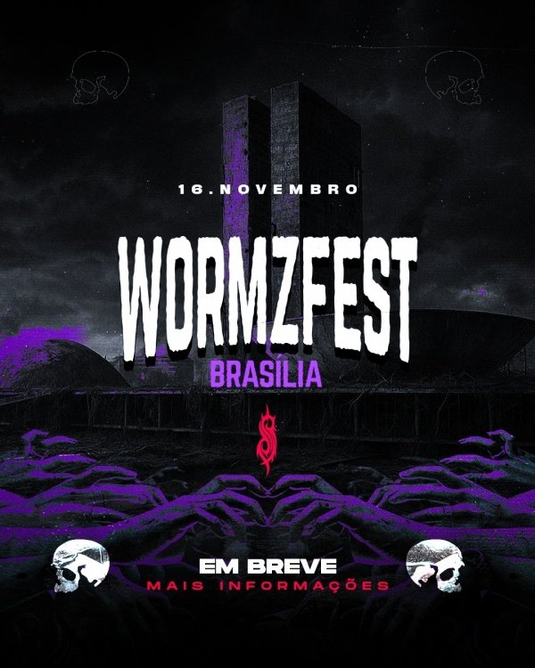 Wormzfest DF 2025Comércio Local Sul 411 – Brasília, DF19 de Ago a 16 de Nov