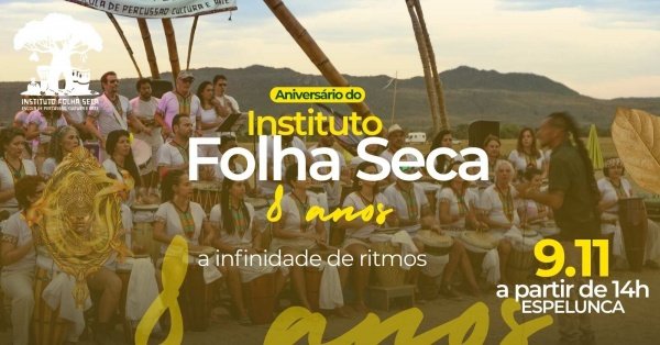 ANIVERSÁRIO INSTITUTO FOLHA SECA 8 ANOSEspelunca – Brasília, DFDomingo, 09 de Nov às 14:00