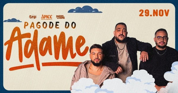 29.11 | Roma apresenta: Pagode do AdameAPICE entretenimento – Brasília, DFSábado, 29 de Nov às 16:00