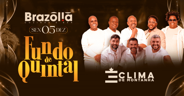 Fundo de Quintal no BrazoliaBrazolia Cozinha E Bar – Brasília, DFSexta, 05 de Dez às 19:00