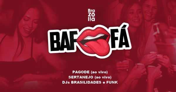BAFAFÁ, a festa – Sábado 06/12Brazolia Cozinha E Bar – Brasília, DFSábado, 06 de Dez às 19:00