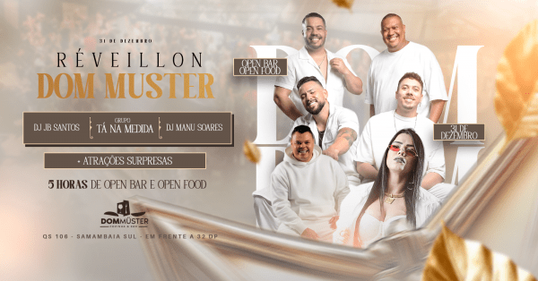 REVEILLON DOM MUSTERDom Muster Cozinha & Bar em Samambaia – Brasília, DFQuarta, 31 de Dez às 19:00