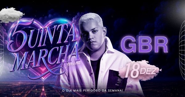 5uinta Marcha convida: DJ GBR | 18.12 | Boate do ContextoContexto Bar e Restaurante – Brasília, DFQuinta, 18 de Dez às 21:00