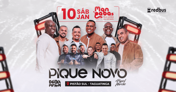 PIQUE NOVO no MANGABAS PISTÃO SUL TAGUATINGAMangabas Gastrobar – Brasília, DFSábado, 10 de Jan às 19:00