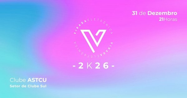 Virada Eletrônica 2026Associação dos Servidores do Tribunal de Contas da União – Brasília, DFQuarta, 31 de Dez às 21:00