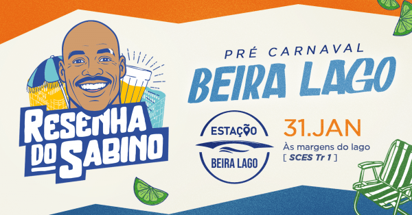 Resenha do Sabino – Pré CarnavalEstação Beira Lago – Brasília, DFSábado, 31 de Jan às 15:00