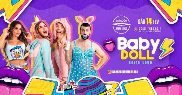 BABY DOLL BEIRA LAGO – CARNAVAL NA ESTAÇÃOEstação Beira Lago – Brasília, DFSábado, 14 de Fev às 15:00